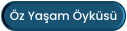 Öz Yaşam Öyküsü
